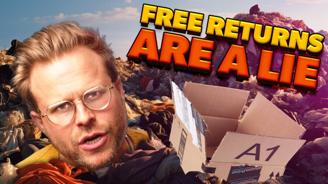 Thumbnail of the video from YouTube. You can see Adam conover's face and beside him is an opened Amazon packaging box, there are heaps of garbage in the background (mostly clothes). The text on top reads "Free returns are a lie"