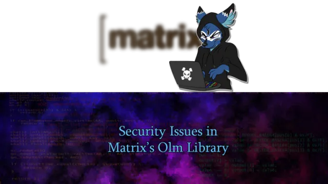 Security Issues in Matrix's Olm Library