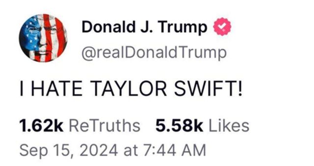 Donald Trump post “I HATE TAYLOR SWIFT!”