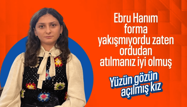 LETTER NEWS SITE The Lieutenant Ebru Eroğlu was expelled from the TAF.
