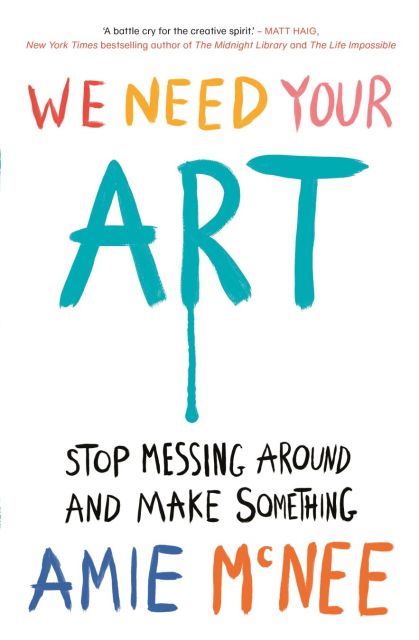 A photo of the cover of the book "We need your art" by Amie McNee.